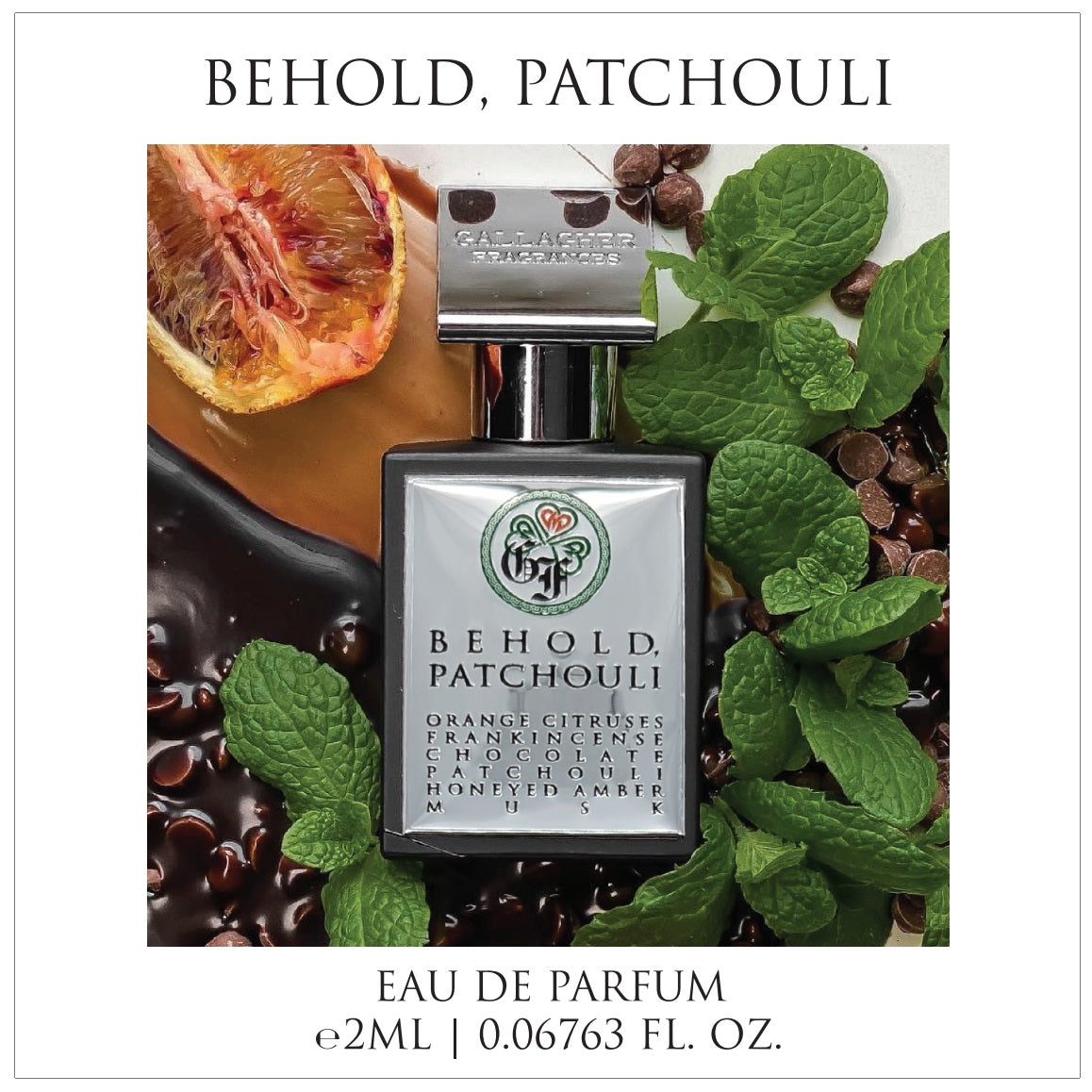 Behold, Patchouli - Orange Citruses, Frankincense, Chocolate, Honeyed Amber, Patchouli